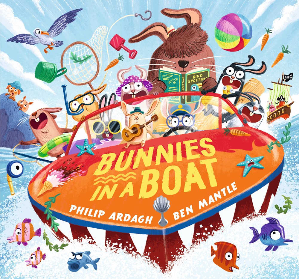 Bunnies in a Boat by Philip Ardagh, Ben Mantle, Boat with bunnies and chaos